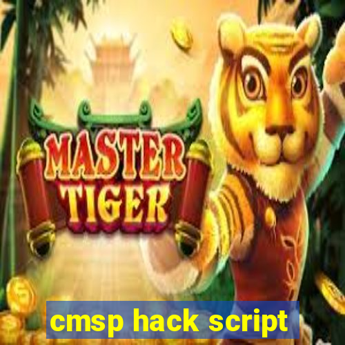 cmsp hack script